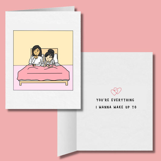 You're Everything I Wanna Wake Up To Lesbian Greeting Card