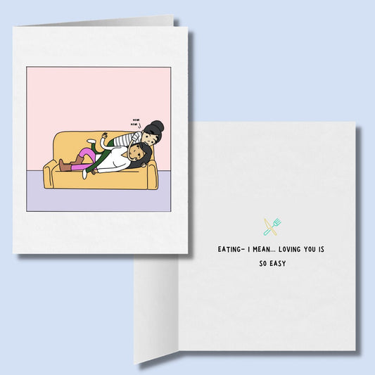 Eating, I Mean Loving You is So Easy | Funny Romantic Lesbian Card | Cute LGBTQ Anniversary or Valentine's Day Gift | Sapphic WLW Gay Humor