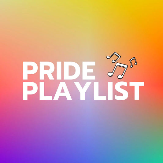 Ultimate Pride Playlist Music LGBTQ Songs