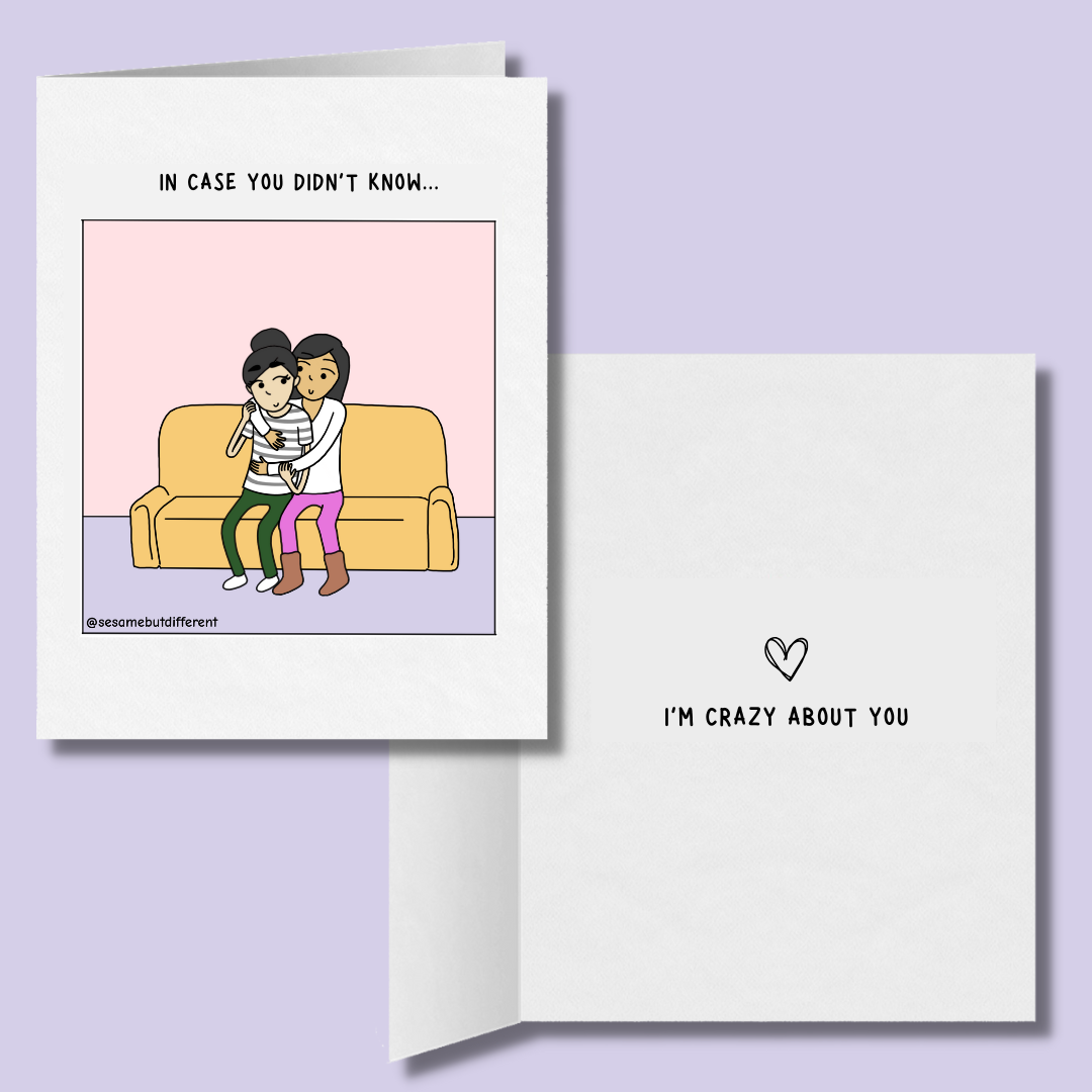 In Case You Didn't Know I'm Crazy About You LGBTQ Greeting Card