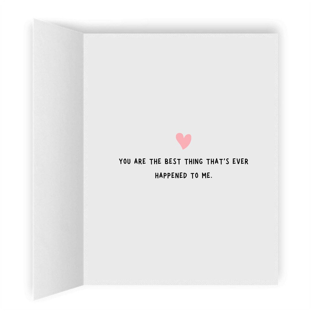 You Are the Best Thing That's Ever Happened to Me, Romantic Lesbian Greeting Card, LGBTQ Anniversary Gifts, Sapphic WLW Relationship Cards