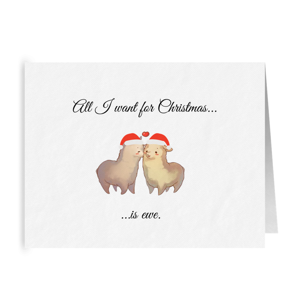 All I Want for Christmas is Ewe | Cute Punny Christmas Card | LGBTQ Holiday Gifts