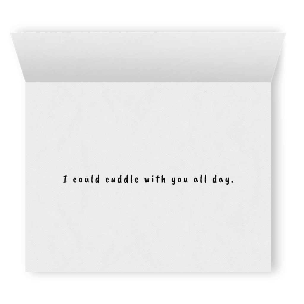 I Could Cuddle With You All Day | Cute Romantic Lesbian Greeting Card | LGBTQ Any Occasion Valentine's Day or Anniversary Gift | Sapphic WLW