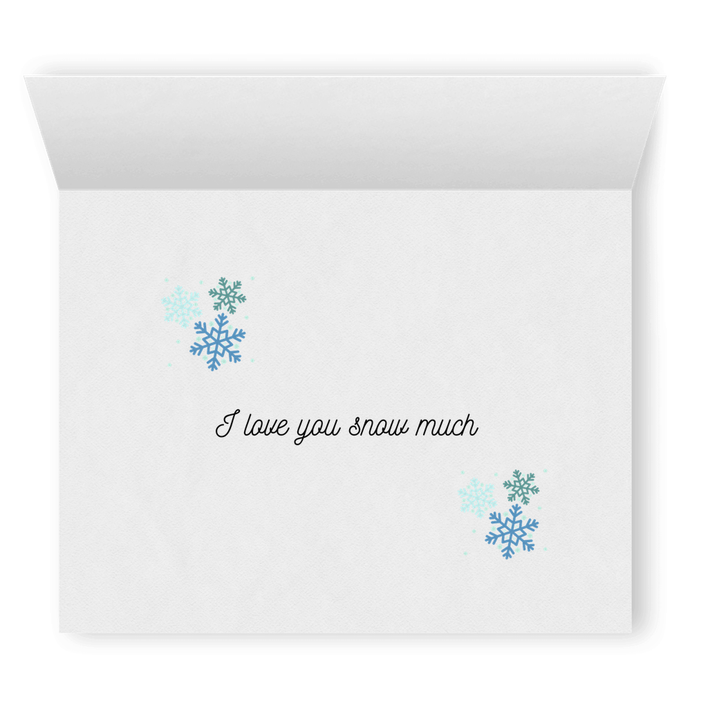 I Love You Snow Much | Cute Punny Christmas Card | Lesbian Holiday & Christmas Greeting Cards