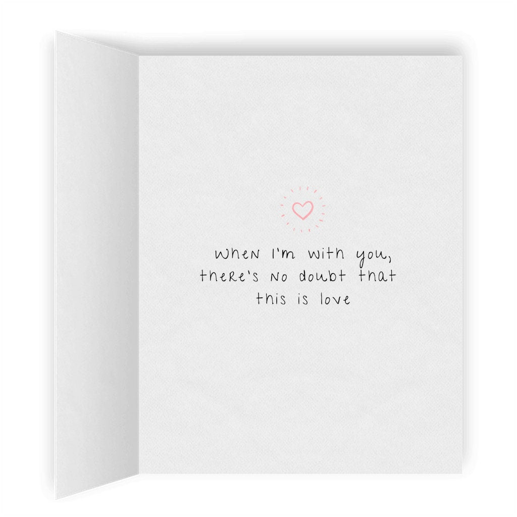 When I'm With You There's No Doubt That This is Love | Romantic Lesbian Pride Card | Cute LGBT Gift | WLW Greeting | Sapphic Love is Love